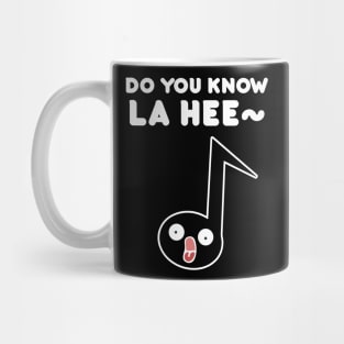 Do you know LA HEE~ Mug